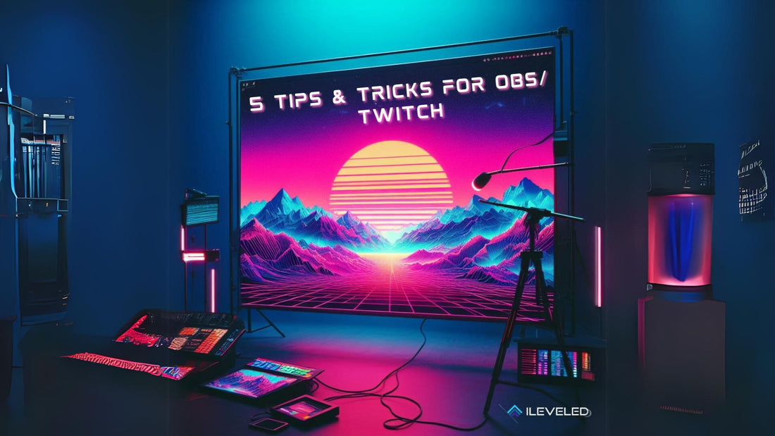 OBS Twitch: 5 Tips and Tricks for Beginners